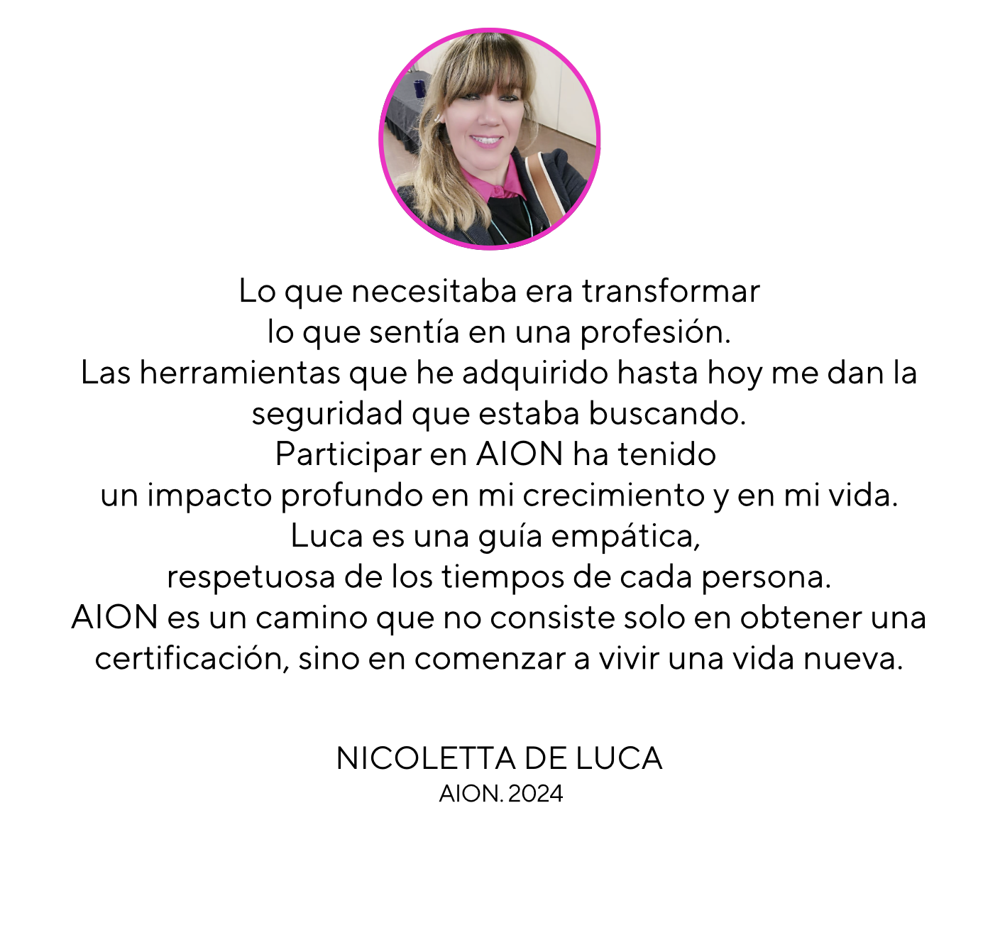 Testimonio de Nicoletta De Luca, AION 2024